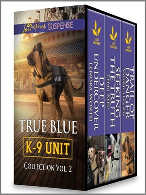 cover image of True Blue K-9 Unit Collection, Volume 2